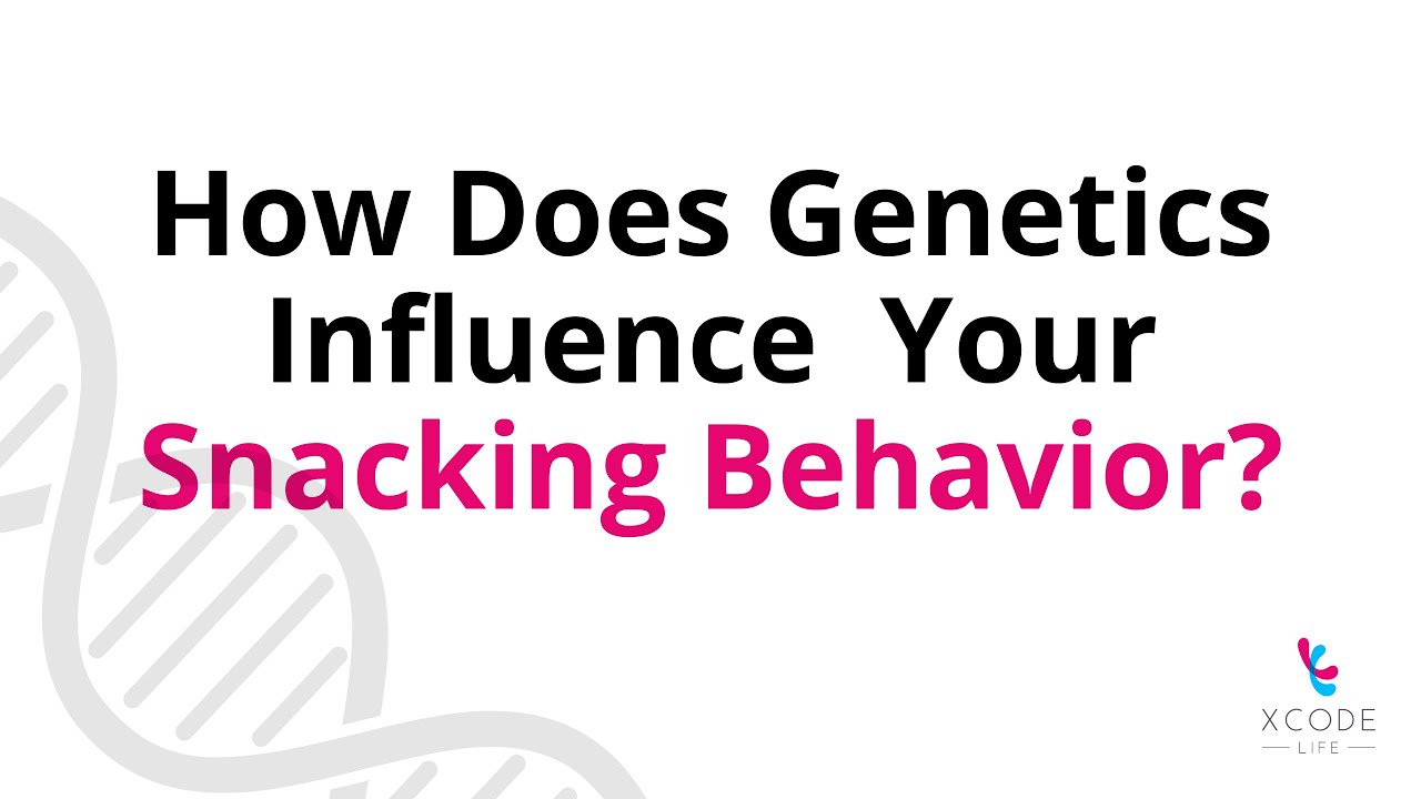 Your Genes May Be The Reason You're a Snacker!
