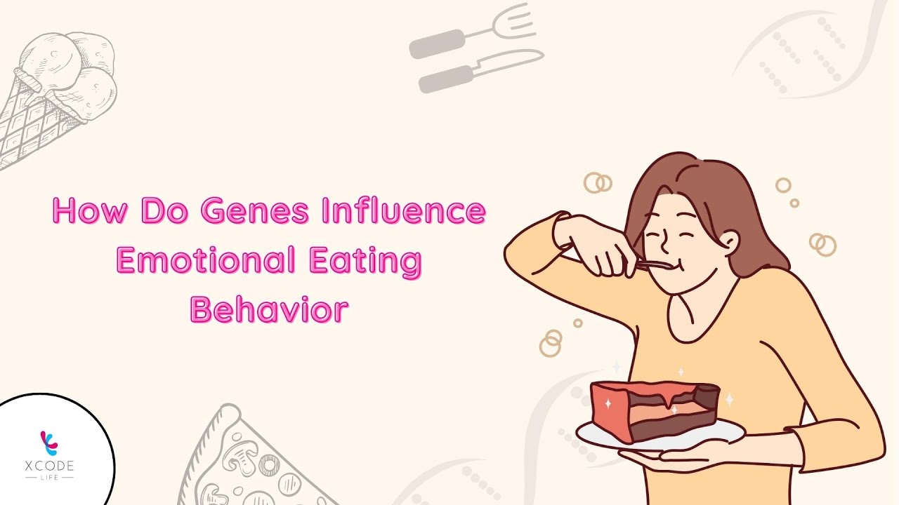 Preventing Emotional Eating: How Genetics Factor In